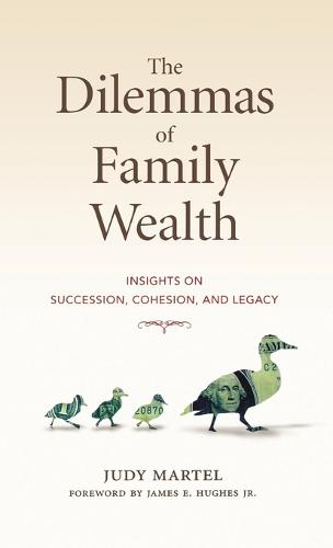 The Dilemmas of Family Wealth