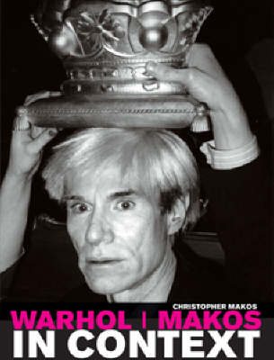Warhol Makos In Context