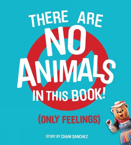 There Are No Animals In This Book (only Feelings)