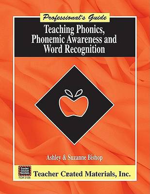 Teaching Phonics, Phonemic Awareness and Word Recognition