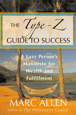 The Type Z Guide to Success
