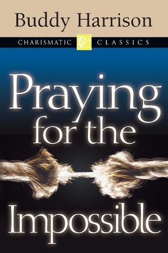 Praying for the Impossible