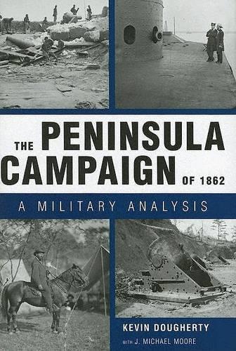 The Peninsula Campaign of 1862
