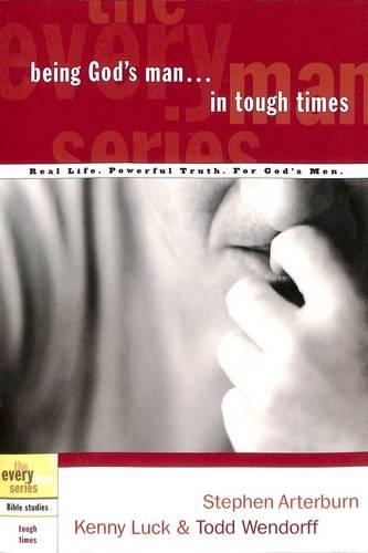 Being God's Man in Tough Times