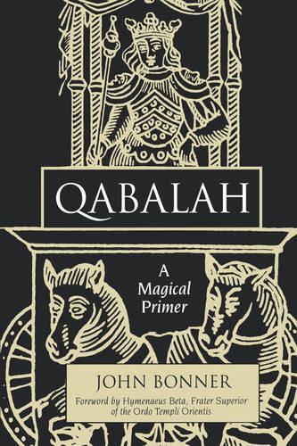 Qabalah: a Magical Primer