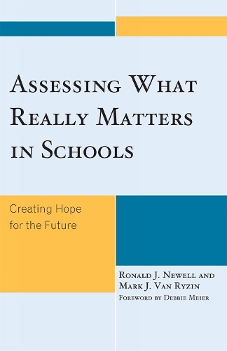 Assessing What Really Matters in Schools
