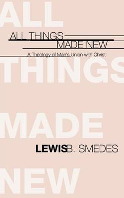 All Things Made New