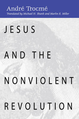 Jesus and the Nonviolent Revolution