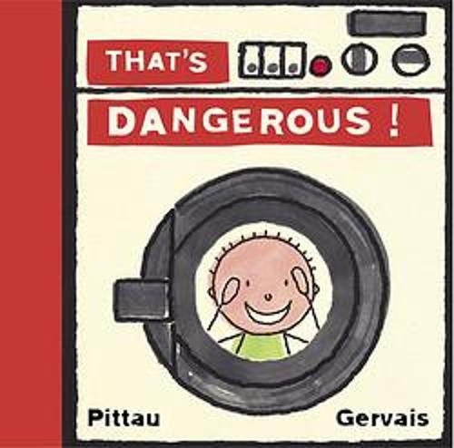 That's Dangerous!