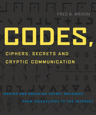 Codes, Ciphers, Secrets, and Cryptic Communication