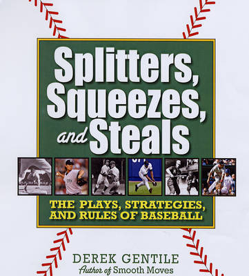 Splitters, Squeezes and Steals