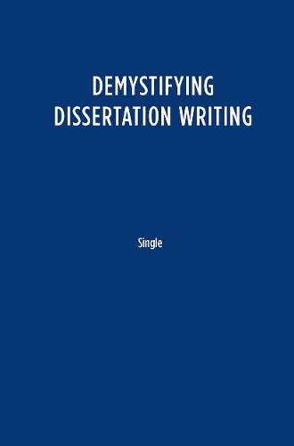 Demystifying Dissertation Writing