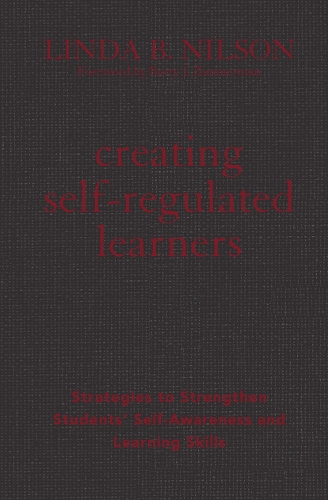 Creating Self-Regulated Learners