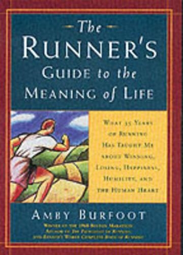 The Runner's Guide to the Meaning of Life