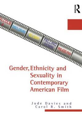 Gender, Ethnicity and Sexuality in Contemporary American Film