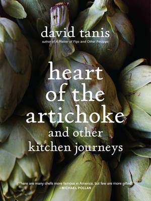 Heart of the Artichoke and Other Kirtchen Journeys