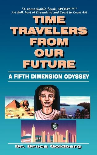 Time Travelers From Our Future