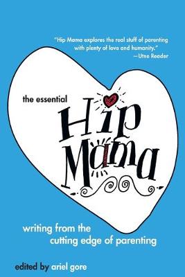 The Essential Hip Mama