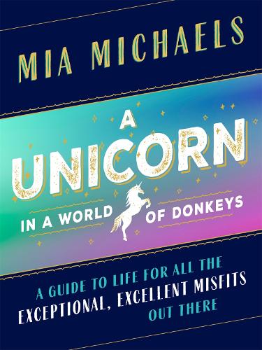 A Unicorn in a World of Donkeys