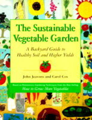 The Sustainable Vegetable Garden