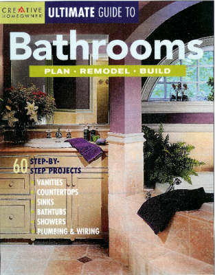Ultimate Guide to Bathrooms