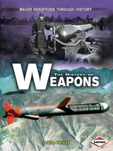 The History of Weapons