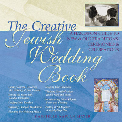 The Creative Jewish Wedding Book