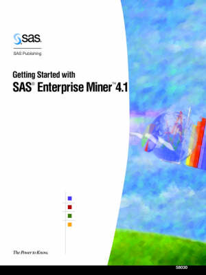 Getting Started with SAS(R) Enterprise Miner(TM) 4.1