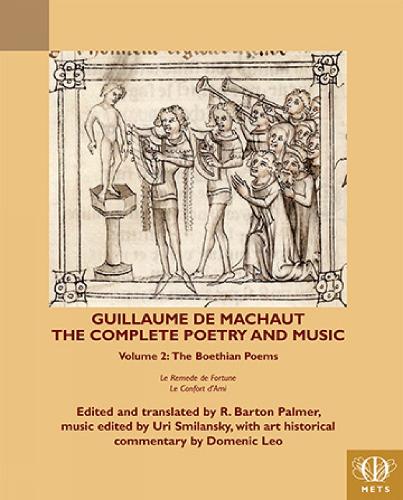 Guillaume de Machaut, The Complete Poetry and Music, Volume 2
