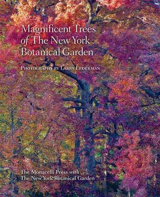 Magnificent Trees Of The New York Botanical Garden