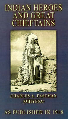 Indian Heroes and Great Chieftains