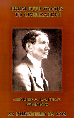 From the Deep Woods to Civilization