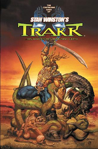 Mutant Earth Volume 1: Trakk