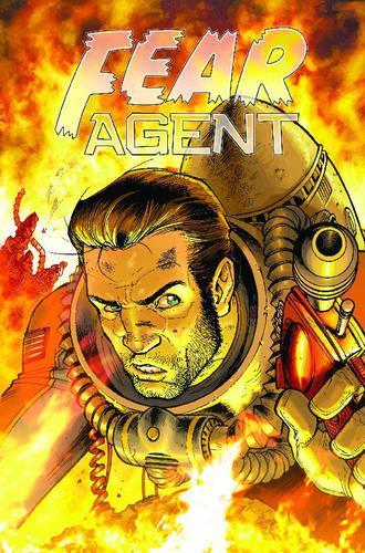 Fear Agent Volume 2: The Last Goodbye