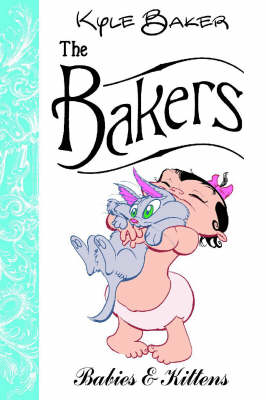 The Bakers: Babies And Kittens