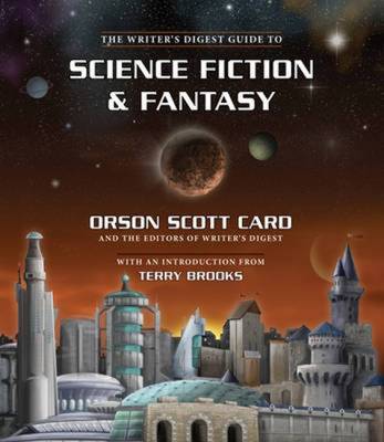 The "Writer's Digest" Guide to Science Fiction and Fantasy