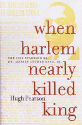 When Harlem Nearly Killed King