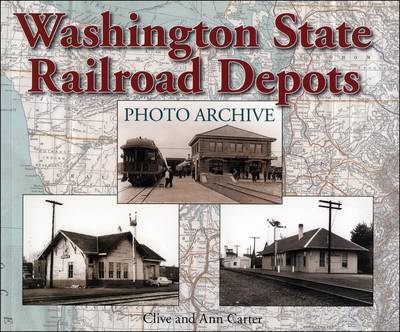 Washington State Railroad Depots Photo Archive