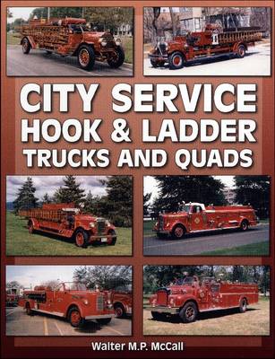 City Service Hook & Ladder Trucks And Quads