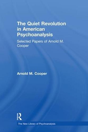 The Quiet Revolution in American Psychoanalysis