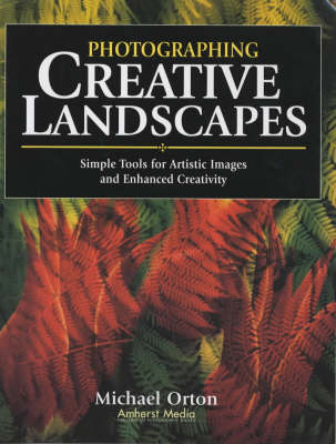 Photographing Creative Landscapes