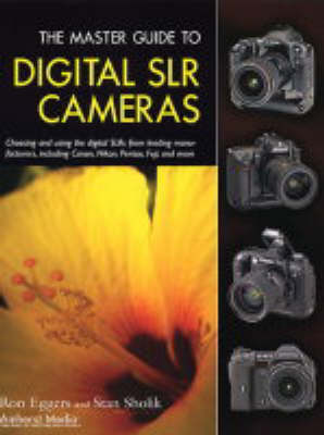 The Master Guide To Digital Slr Cameras