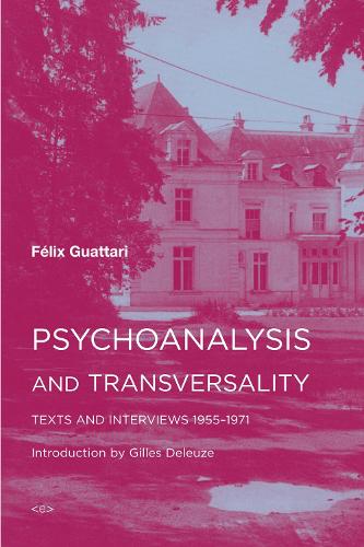 Psychoanalysis and Transversality