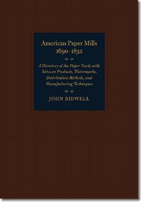 American Paper Mills, 1690–1832