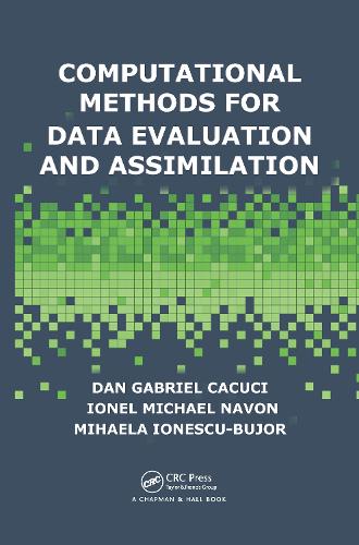 Computational Methods for Data Evaluation and Assimilation