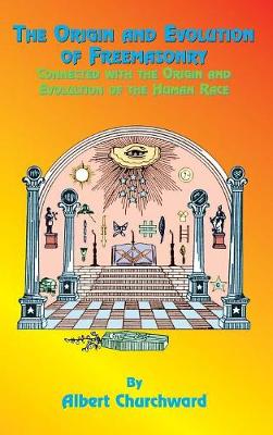 The Origin and Evolution of Freemasonry