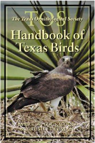 The TOS Handbook of Texas Birds