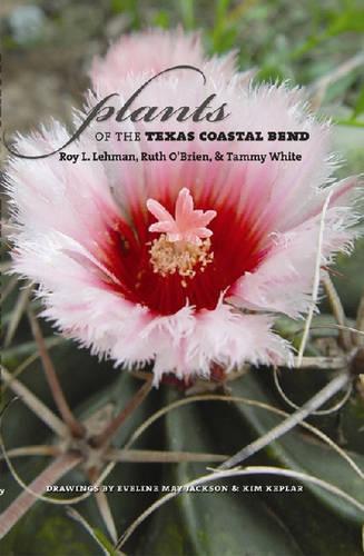 Plants of the Texas Coastal Bend