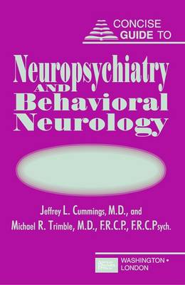 Concise Guide to Neuropsychiatry and Behavioral Neurology