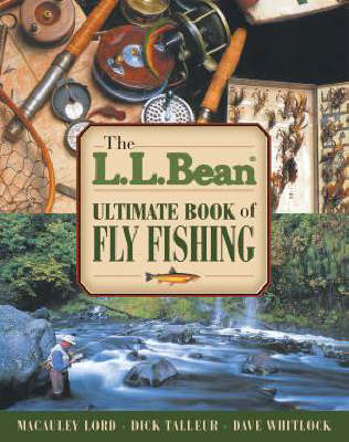L.L. Bean Ultimate Book of Fly Fishing